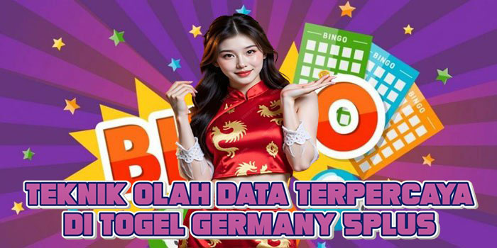 Teknik Olah Data Terpercaya di Togel Germany 5Plus